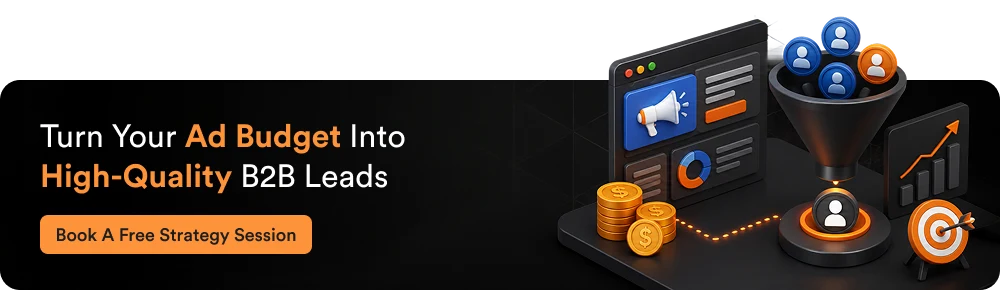 Turn Your Ad Budget Into High-Quality B2B Leads